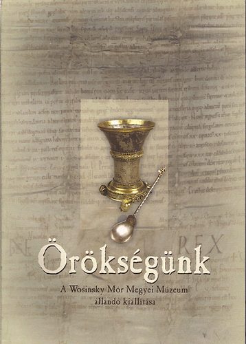 Gal Attila-Gal Zsuzsanna - rksgnk-A Wosinsky Mr Megyei Mzeum lland killtsa (Szekszrd)