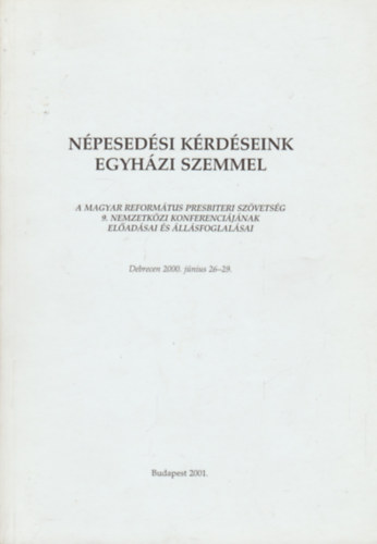 Gncz Sndorn  (szerk.) - Npesedsi krdseink egyhzi szemmel