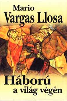 Mario Vargas LLosa - Hbor a vilg vgn