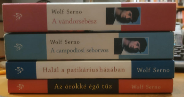 Wolf Serno - 4 db Wolf Serno: A v�ndorseb�sz + A campodiosi seborvos + Hal�l a patik�rius h�z�ban + Az �r�kk� �g� t�z