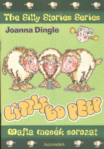 Joanna Dingle - The silly story of... Little Bo Peep (The Silly Stories Series)