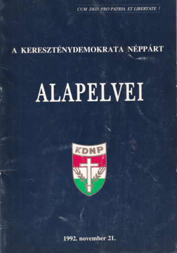 Dr. Békefi Lajos Varga László - A Kereszténydemokrata Néppárt Alapelvei 1992.