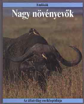 John Stidworthy - Nagy n�v�nyev�k (Az �llatvil�g enciklop�di�ja - Eml�s�k)