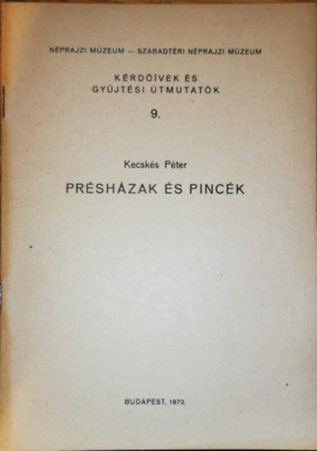 Kecsks Pter - Prshzak s pinck (Krdvek s gyjtsi tmutatk 9.)