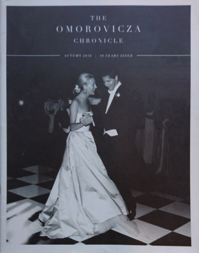 The Omorovicza Chronicle: Autumn 2016 - 10 years issue