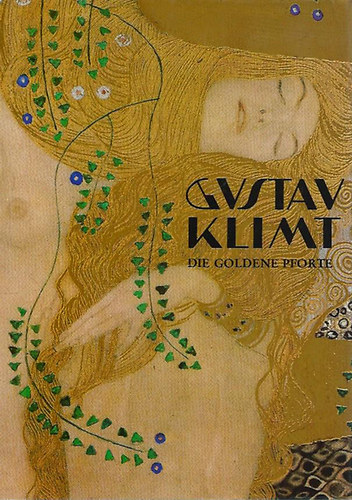 Otto Breicha - Gustav Klimt - Die Goldene Pforte