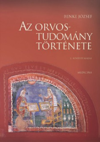 Benke Jzsef - Az orvostudomny trtnete