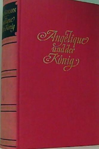 Anne Golon - Ang�lique und der k�nig