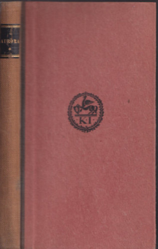 Király György (összeáll.) - Aurora - Anthologia a magyar költészet fénykorából