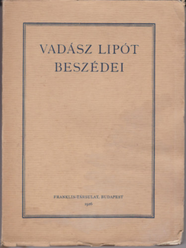 Vadász Lipót - Vadász Lipót beszédei