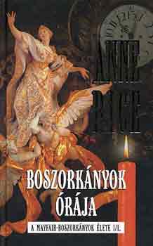 Anne Rice - Boszorkányok órája II. (A Mayfair-boszorkányok élete I/II.)