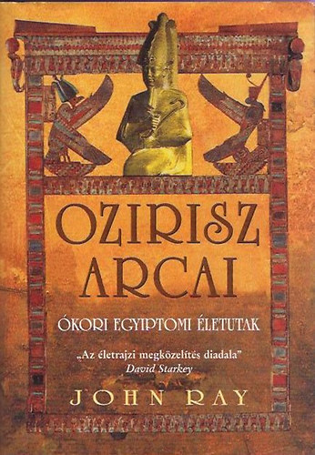 John Ray - Ozirisz arcai - �kori egyiptomi �letutak