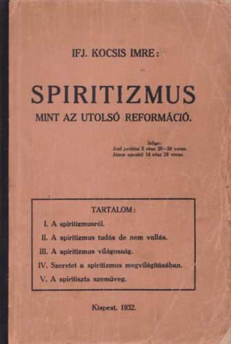 Ifj. Kocsis Imre - Spiritizmus mint az utols reformci