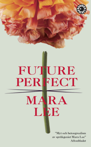 Mara Lee - Future Perfect (Bonnier Pocket)