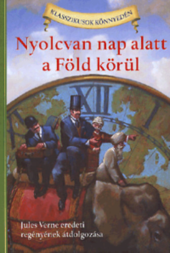 Deanna McFadden Verne Gyula - Nyolcvan nap alatt a Föld körül
