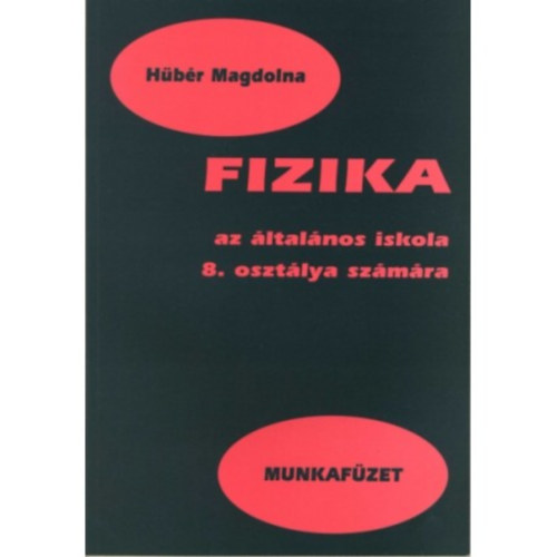 Hbr Magdolna - Fizika munkafzet 8.
