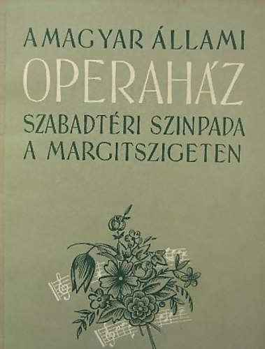 A Magyar �llami Operah�z szabadt�ri sz�npada a Margitszigeten