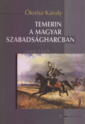 krsz Kroly - Temerin a magyar szabadsgharcban (1848/49)