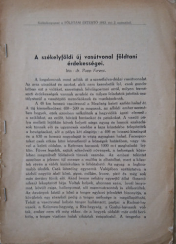 Dr. Papp Ferenc - A szkelyfldi j vastvonal fldtani rdekessgei