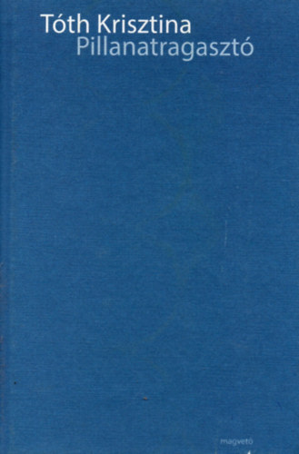 T�th Krisztina - Pillanatragaszt�