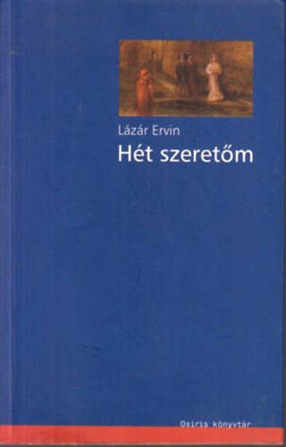 Lzr Ervin - Ht szeretm