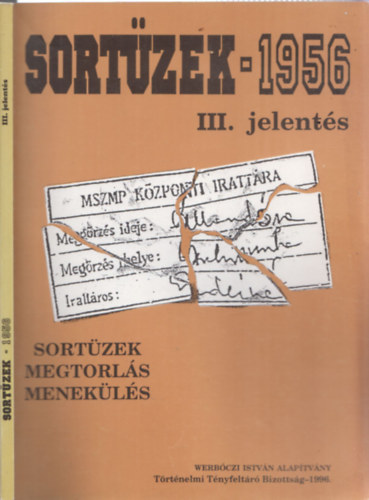 Kahler Frigyes  (szerk.) - Sortzek- 1956 III. (Sortzek - megtorls - menekls 1956-1957)