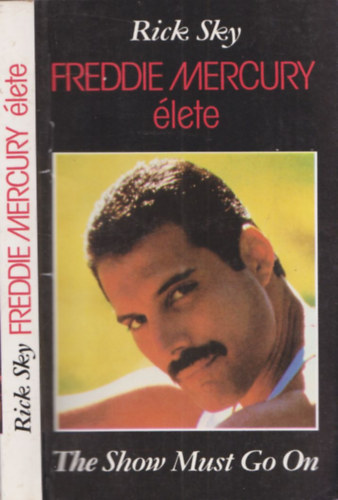 Rick Sky - Freddie Mercury lete - The Show Must Go On