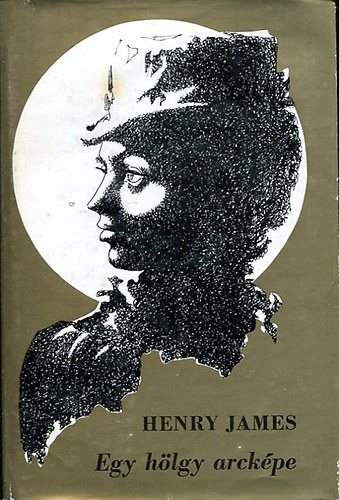 Henry James - Egy h�lgy arck�pe