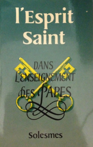 L'Esprit Saint dans L'Enseignement des Papes. Vol. 7.