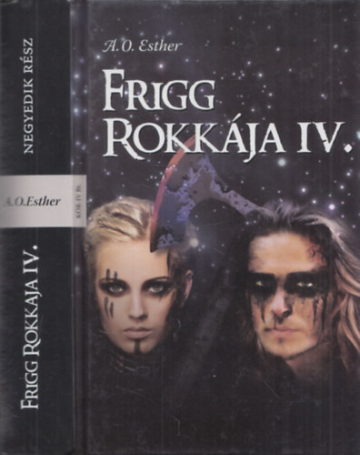 A. O. Esther - Frigg rokk�ja IV.