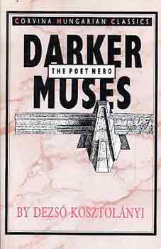 Kosztol�nyi Dezs� - Darker Muses
