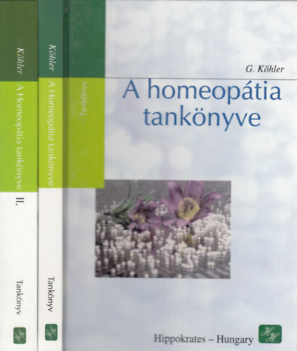 Gerhard Köhler - A homeopátia tankönyve I-II.