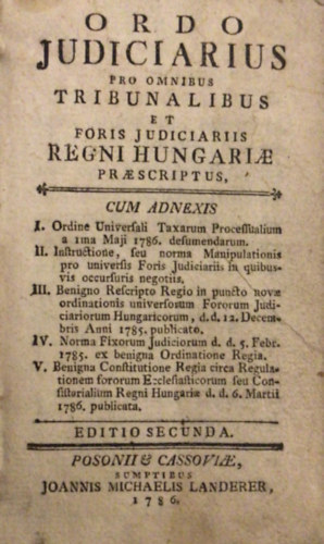 Ordo Judiciaires...Regni Hungariae (6 m� egybek�tve)