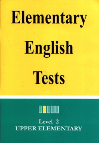 Elementary english test level 2 upper elementary