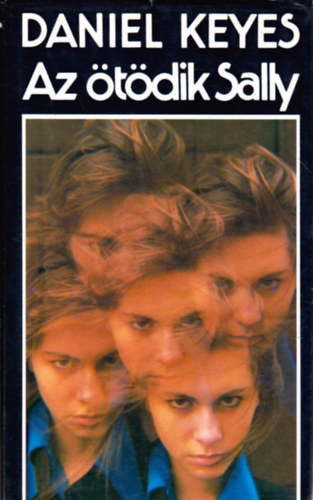 Daniel Keyes - Az �t�dik Sally