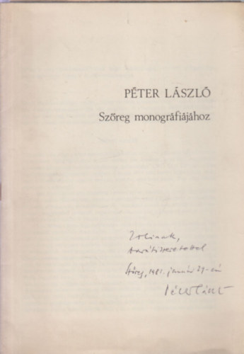 P�ter L�szl� - Sz�reg monogr�fi�j�hoz (dedik�lt)