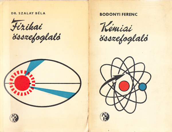 Bodonyi Ferenc Szalay Bla - Fizikai sszefoglal + Kmiai sszefoglal (2 m)