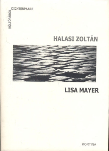 Lisa Mayer Halasi Zolt�n - Halasi Zolt�n - Lisa Mayer (K�lt�p�rok)