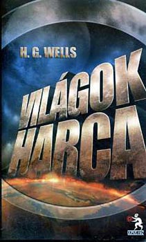 H. G. Wells - Vilgok harca