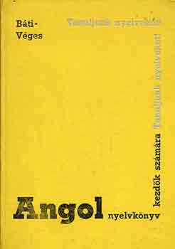 B�ti-V�ges - Angol nyelvk�nyv kezd�k sz�m�ra