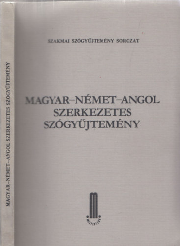 Komor Tams  (szerk.) - Magyar-nmet-angol szerkezetes szgyjtemny