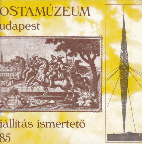 Postamzeum Budapest - Killts ismertet (1985)