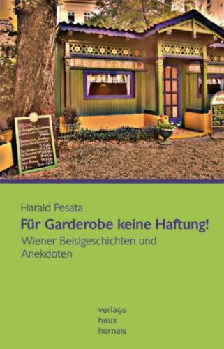 Harald Pesata - F�r Garderobe keine Haftung!