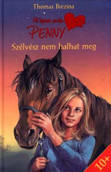 Thomas Brezina - Szélvész nem halhat meg (Hét tappancs gazdája, Penny - 2. kötet)