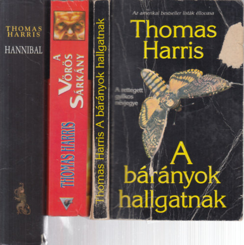 Thomas Harris - 3 db. Hannibal krimi (A brnyok hallgatnak + A vrs srkny + Hannibal)