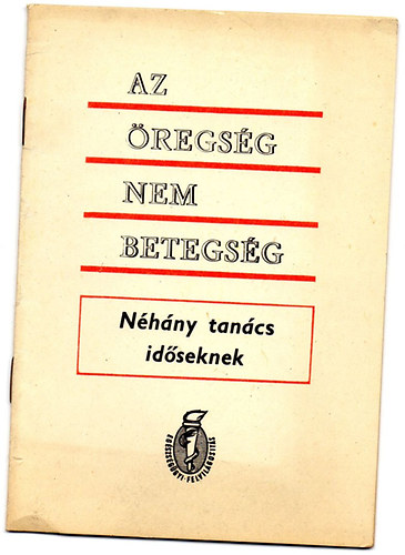 Az �regs�g nem betegs�g