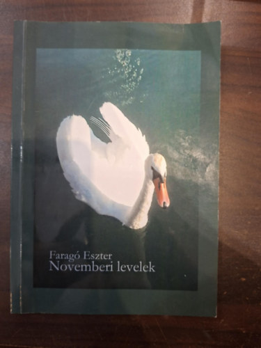 Farag� Eszter - Novemberi levelek