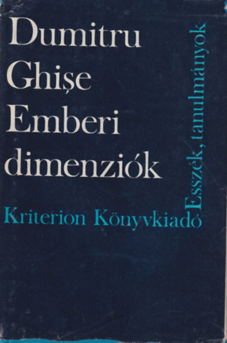 Dumitru Ghise - Emberi dimenzi�k