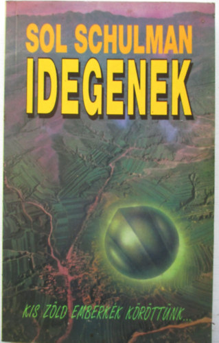 Sol Schulman - Idegenek