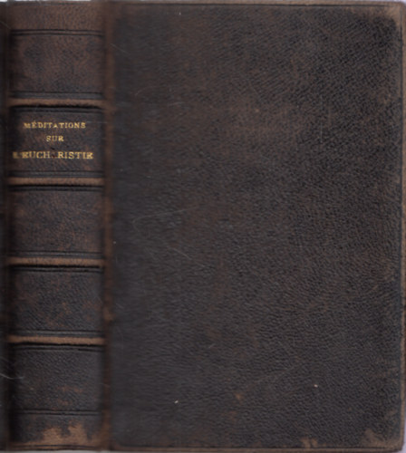 M�ditations sur L'eucharistie